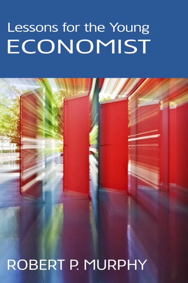 Lessons for the Young Economist by Robert Murphy